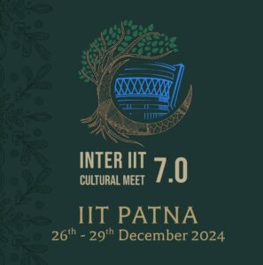 IIT Patna to Host First Inter-IIT Cultural Meet 7.0 in December