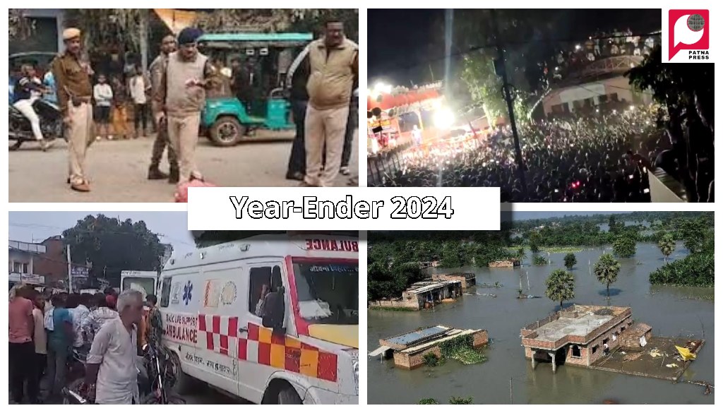 Year-Ender 2024: Accidents, Floods, and Criticism of Nitish Government in Bihar