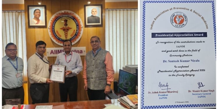 AIIMS Patna Faculty Member Dr Santosh Kumar Nirala receives IAPSM Presidential Appreciation Award