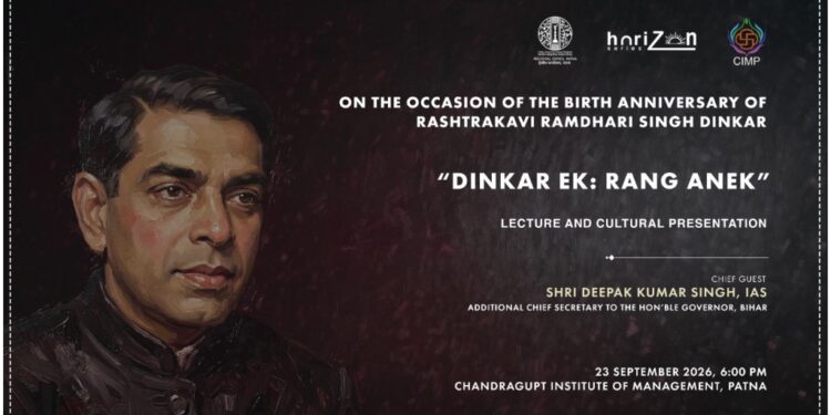 ICCR in Collaboration with Chandragupt Institute Of Management To Organise ‘Dinkar Ek: Rang Anek’ Cultural Programme In Patna